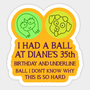 Diane Nguyen's 35th birthday Sticker